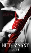 Okładka książki Niepoznany. Mimo wszystko. Tom 1 - uszkodzone