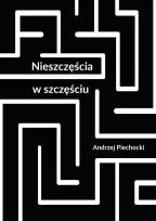 Okładka książki Nieszczęścia w szczęściu