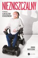 Okładka książki Niezniszczalny. Rozmowa z Łukaszem Krasoniem