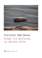Okładka książki Nigdy nie myślałam, że upiekę chleb