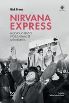 Okładka książki Nirvana Express. Mistycy, oszuści i poszukiwacze oświecenia