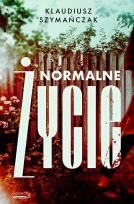 Okładka książki Normalne życie. Nadkomisarz Laurentowicz Tom 2
