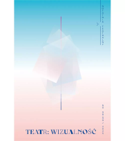 Okładka książki Notatnik Teatralny 98-99/2025 Teatr: wizualność