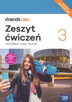 Okładka książki Nowa Język Niemiecki Trends Neu 3 zeszyt ćwiczeń liceum i technikum EDYCJA 2025