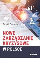 Okładka książki Nowe zarządzanie kryzysowe w Polsce