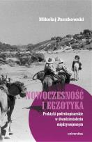 Okładka książki Nowoczesność i egzotyka. Praktyki podróżopisarskie