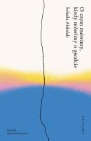 Okładka książki O czym mówimy, kiedy mówimy o gwałcie