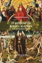Okładka książki O możliwym końcu kultury