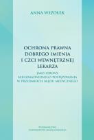 Okładka książki Ochrona prawna dobrego imienia i czci wewnętrznej