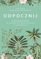 Okładka książki Odpocznij. 5 życiowych lekcji dla zabieganych..