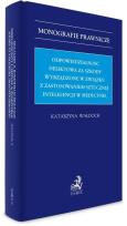 Okładka książki Odpowiedzialność deliktowa za szkody wyrządzone...