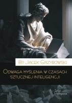 Okładka książki Odwaga myślenia w czasach sztucznej inteligencji