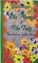 Okładka książki Ogrody literatury. Dla Mamy i dla Taty