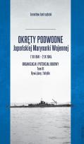 Okładka książki Okręty podwodne Japońskiej Marynarki Wojennej 7 XII 1941 - 2 IX 1945