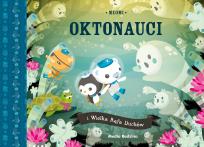 Okładka książki Oktonauci i Wielka Rafa Duchów