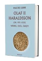 Okładka książki Olaf II Haraldsson (ok. 995-1030) Wiking, król...