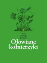 Okładka książki Ołowiane kołnierzyki. Tomik rycin, szkiców...