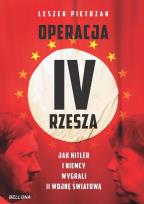 Okładka książki Operacja IV Rzesza. Jak Hitler i Niemcy wygrali II wojnę