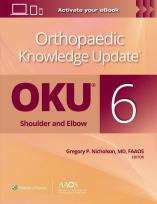 Okładka książki Orthopaedic Knowledge Update®: Shoulder and Elbow 6: Print + Ebook