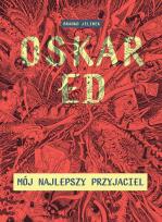 Okładka książki Oskar Ed. Mój najlepszy przyjaciel