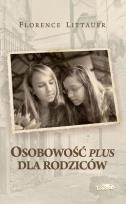 Okładka książki Osobowość plus dla rodziców wyd.2017