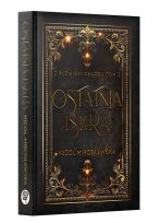 Okładka książki Ostatnia Iskra. Z Płomieni Chaosu. Tom 2