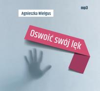 Okładka książki Oswoić swój lęk audiobook