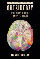 Okładka książki Outsiderzy. Czego pacjenci neurologa nauczyli go o mózgu