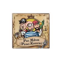 Okładka książki Pan Miłosz i Piraci Kamraci