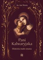 Okładka książki Pani Kalwaryjska. Historia mało znana
