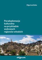 Okładka książki Paradyplomacja kulturalna na przykładzie wybranych regionów włoskich