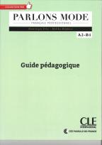 Okładka książki Parlons mode Niveaux A2/B1 Guide pédagogique