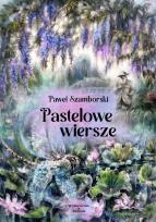 Okładka książki Pastelowe wiersze
