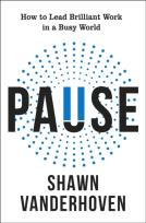 Okładka książki Pause. How to Lead Brilliant Work in a Busy World