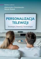 Okładka książki Personalizacja telewizji. Strategie - rozwój...