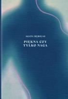 Okładka książki Piękn a czy tylko naga