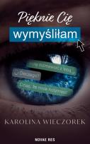 Okładka książki Pięknie Cię wymyśliłam