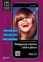 Okładka książki Pielęgnacja włosów i skóry głowy Kwal. FRK.01.