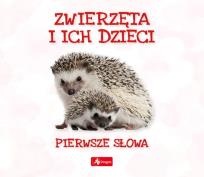 Okładka książki Pierwsze słowa. Zwierzęta i ich dzieci