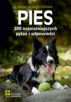 Okładka książki Pies 300 najważniejszych pytań i odpowiedzi wyd. 2026