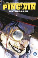 Okładka książki Pingwin. Wszystko, co złe. Tom 2