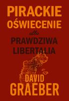 Okładka książki Pirackie Oświecenie albo prawdziwa Libertalia
