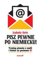 Okładka książki Pisz pewnie po niemiecku! Trening pisania e-maili i listów na poziomie B1