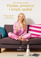 Okładka książki Piżama, prosecco i święty spokój