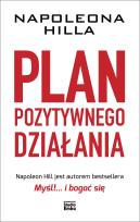Okładka książki Plan pozytywnego działania Napoleona Hilla wyd. 2022