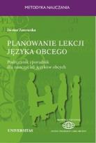 Okładka książki Planowanie lekcji języka obcego. Podręcznik i poradnik dla nauczycieli jezyków obcych
