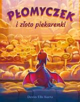 Okładka książki Płomyczek i złoto piekarenki