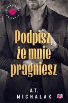 Okładka książki Podpisz, że mnie pragniesz