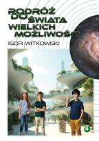 Okładka książki Podróż do świata wielkich możliwości