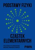 Okładka książki Podstawy fizyki cząstek elementarnych